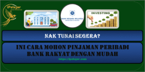 Read more about the article Nak Tunai Segera? Ini Cara Mohon Pinjaman Peribadi Bank Rakyat Dengan Mudah
