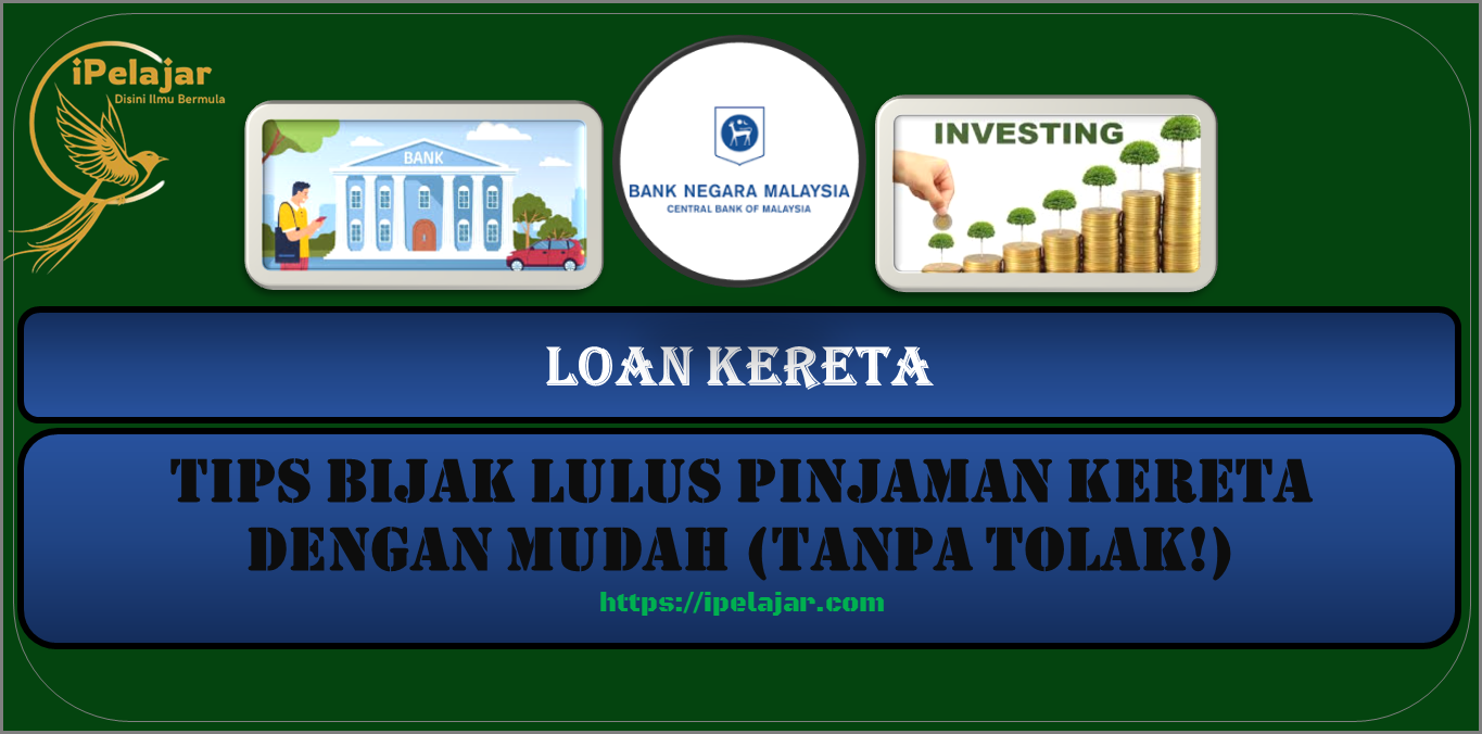 Read more about the article Tips Bijak Lulus Pinjaman Kereta Dengan Mudah (Tanpa Tolak!)
