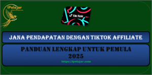 Read more about the article Jana Pendapatan Dengan TikTok Affiliate: Panduan Lengkap Untuk Pemula 2025