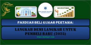 Read more about the article Panduan Beli Rumah Pertama: Langkah Demi Langkah untuk Pembeli Baru (2025)
