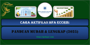 Read more about the article Cara Aktifkan MFA eCCRIS: Panduan Mudah & Lengkap (2025)