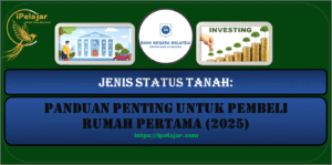Read more about the article Jenis Status Tanah: Panduan Penting untuk Pembeli Rumah Pertama (2025)